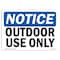 Signmission OSHA Notice, 3.5" Height, Outdoor Use Only Sign, 5" X 3.5", Landscape OS-NS-D-35-L-17074 - alternate 1
